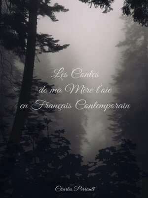 cover image of Les Contes  de ma Mère l'oie  en Français Contemporain